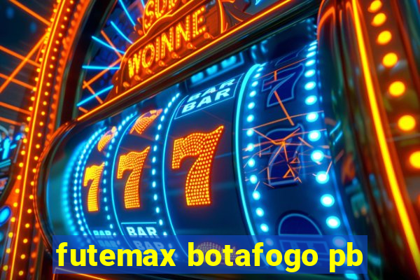 futemax botafogo pb